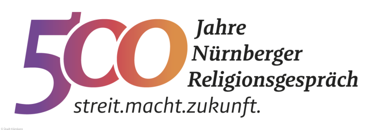 500 Jahre Religionsgespräch Nürnberg